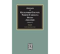 Albert Bruce Pr Guilford County, North Carolina Deeds, 1824-1833 (Vo (Tascabile)