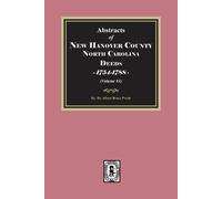 Albert Bruce Pr New Hanover County, North Carolina Deeds, 1754-1788. (Tascabile)