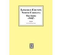 Albert Bruce Pruitt Lincoln County, North Carolina Tax Lists, 1837 (Tascabile)
