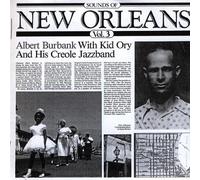 ALBERT BURBANK WITH KID ORY - Sounds of New Orleans Vol 3