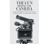 Albert C Ace The Gun Behind the Camera (Tascabile)