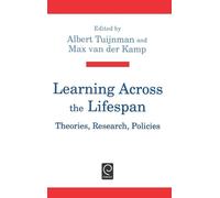 Albert C. Tuijnman Learning Across the Lifespan (Copertina rigida)