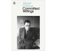 Albert Camus Committed Writings (Tascabile) Penguin Modern Classics