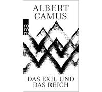 Albert Camus Gu Das Exil und das Reich: Gesammelte Erzählungen Der (Tascabile)
