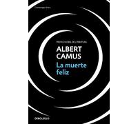 Albert Camus La muerte feliz / A Happy Death (Tascabile)
