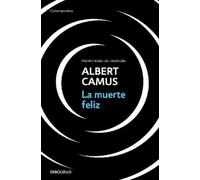 Albert Camus La muerte feliz / A Happy Death (Tascabile)