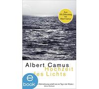 Albert Camus Mo Hochzeit des Lichts Neu: Hochzeit des Lichts; (Copertina rigida)