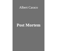 Albert Caraco Post Mortem (Tascabile)