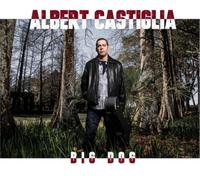 Albert Castiglia Big Dog Album