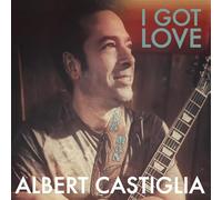 Albert Castiglia I Got Love (CD) Album Digipak