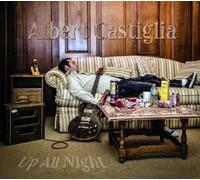 Albert Castiglia Up All Night (CD) Album