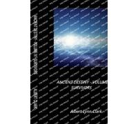Albert Clark Ancient Destiny Volume IV - Survivors (Tascabile)