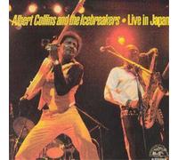 Albert Collins and The Icebreakers Live In Japan (CD) Album