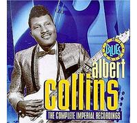 Albert Collins - Complete Imperial Recordings