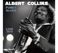 Albert Collins Funky Blues Live 1973 (CD) Album