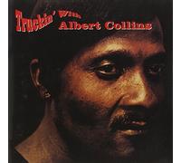 Albert Collins - Truckin' with Albert Collins