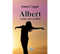 Albert: come una sorella