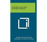 Thomas S K Scott-Craig Albert Cook Outler Ed Natural Law and (Copertina rigida)