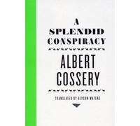 Albert Cossery A Splendid Conspiracy (Tascabile)