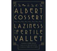 Albert Cossery Laziness in the Fertile Valley (Tascabile)