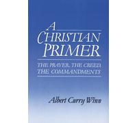 Albert Curry Winn A Christian Primer (Tascabile)