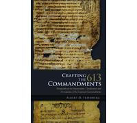 Albert D. Friedberg Crafting the 613 Commandments (Tascabile)
