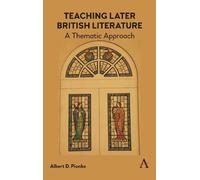 Albert D. Pionke Teaching Later British Literature (Copertina rigida)