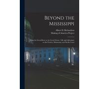 Albert D. Richardson Beyond the Mississippi (Tascabile)