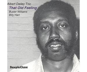 Albert Dailey Trio That Old Feeling (CD) Album