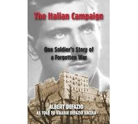Albert DeFazio Valerie The Italian Campaign: One Soldier’s Story of (Tascabile)