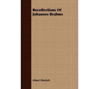 Albert Dietrich Recollections Of Johannes Brahms (Tascabile)