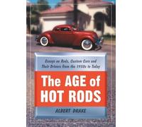 Albert Drake The Age of Hot Rods (Tascabile)