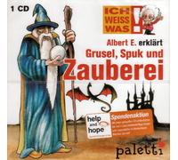 Albert E. erklärt Grusel, Spuk und Zauberei / Ich weiss was