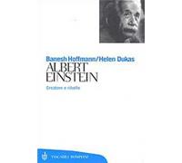 Albert Einstein. Creatore e ribelle