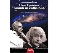 Albert Einstein e i «mondi in collisione»