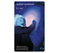 Albert Einstein E = mc2: Über die Spezielle und die Allgemeine Relat (Tascabile)