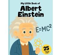 Albert Einstein for Children: The Story of the Curious Genius Told for Young Readers + 25 Coloring Pages