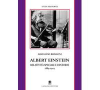 Albert Einstein. Relatività speciale e dintorni (1889-1905)