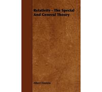 Albert Einstein Relativity - The Special And General Theory (Tascabile)
