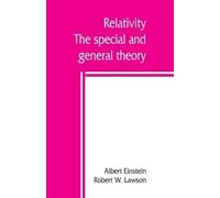 Albert Einstein Robert W Law Relativity; the special and general the (Tascabile)