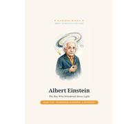 Albert Einstein: The Boy Who Wondered About Light
