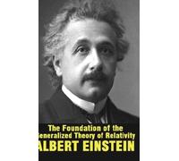 Albert Einstein The Foundation of the Generalized Theory of R (Copertina rigida)