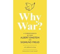 Albert Einstein Why War? A Correspondence Between Albert Einstein an (Tascabile)