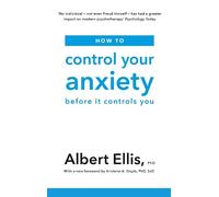 Albert Ellis How to Control Your Anxiety (Tascabile)
