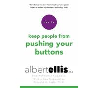 Albert Ellis Kristene A. Doyle Ar How to Keep People From Pushing Yo (Tascabile)