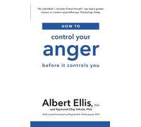 Albert Ellis Raymond Chip Tafrate How to Control Your Anger (Tascabile)