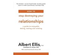 Albert Ellis Robert A. Harp How to Stop Destroying Your Relationshi (Tascabile)