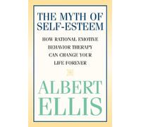 Albert Ellis The Myth of Self-esteem (Tascabile)