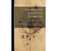 Albert Ensign Church Elements of Descriptive Geometry (Tascabile)