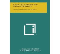 Albert Ernest D Crude Oils, Chemical and Physical Properties: (Copertina rigida)